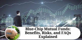 Blue-Chip Mutual Funds: Benefits, Risks, and FAQs Explained
