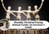 Monthly Dividend Paying Mutual Funds: An Investor's Guide