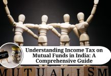Understanding Income Tax on Mutual Funds in India: A Comprehensive Guide