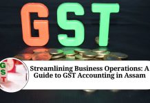 Streamlining Business Operations: A Guide to GST Accounting in Assam