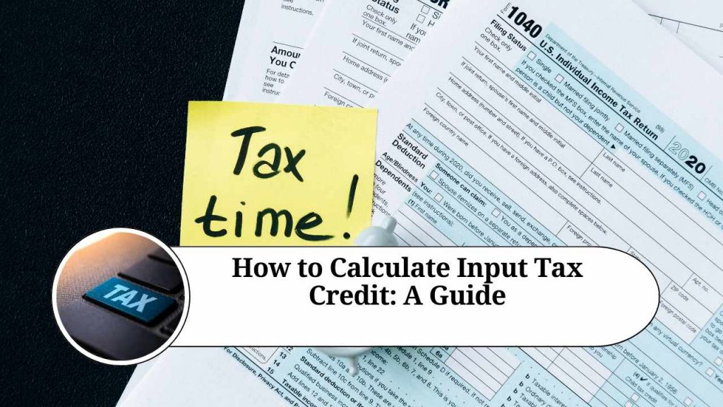 How to calculate input tax credit a guide marg erp blog