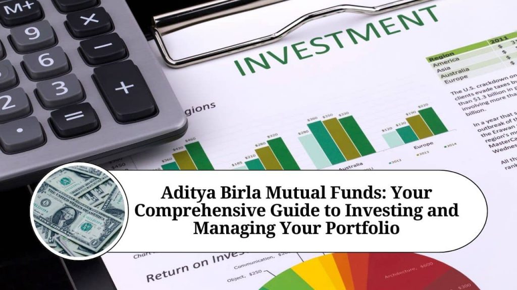 Aditya Birla Mutual Funds: Your Comprehensive Guide To Investing And ...