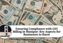Ensuring Compliance with GST Billing in Manipur: Key Aspects for Businesses to Know
