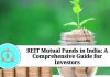 REIT Mutual Funds in India: A Comprehensive Guide for Investors"