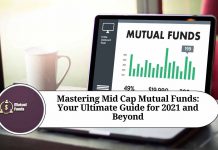 Mastering Mid Cap Mutual Funds: Your Ultimate Guide for 2021 and Beyond