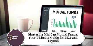 Mastering Mid Cap Mutual Funds: Your Ultimate Guide for 2021 and Beyond