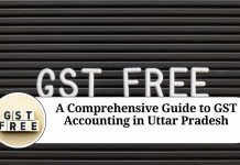 A Comprehensive Guide to GST Accounting in Uttar Pradesh