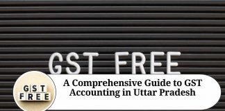 A Comprehensive Guide to GST Accounting in Uttar Pradesh