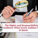 The Rights and Responsibilities of Auditors: What Every Auditor Needs to Know
