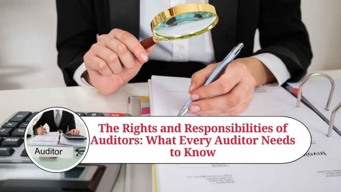 The Rights and Responsibilities of Auditors: What Every Auditor Needs to Know