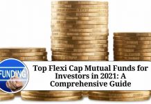 Top Flexi Cap Mutual Funds for Investors in 2021: A Comprehensive Guide