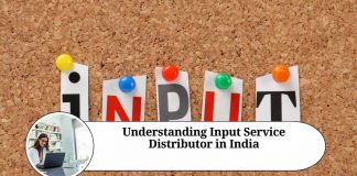 Understanding Input Service Distributor in India