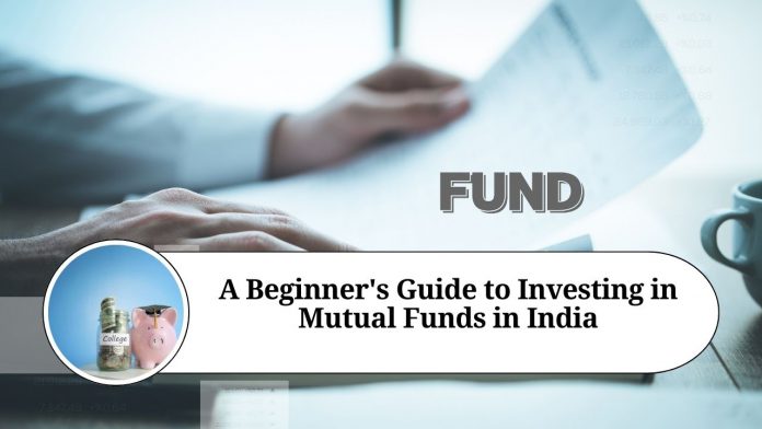 A Beginner's Guide to Investing in Mutual Funds in India