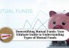 Demystifying Mutual Funds: Your Ultimate Guide to Understanding Types of Mutual Funds