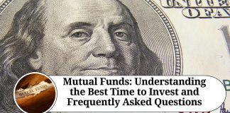 Mutual Funds: Understanding the Best Time to Invest and Frequently Asked Questions