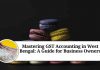 Mastering GST Accounting in West Bengal: A Guide for Business Owners