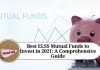 Best ELSS Mutual Funds to Invest in 2021: A Comprehensive Guide