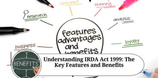 Understanding IRDA Act 1999: The Key Features and Benefits