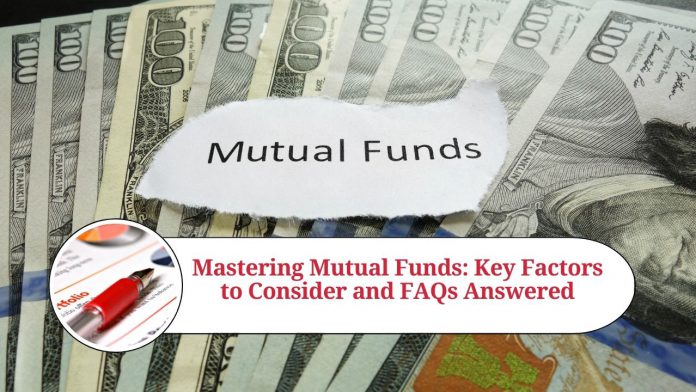 Mastering Mutual Funds: Key Factors to Consider