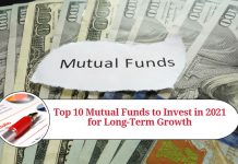 Top 10 Mutual Funds to Invest in 2021 for Long-Term Growth