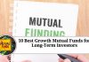 10 Best Growth Mutual Funds for Long-Term Investors