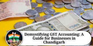 Demystifying GST Accounting: A Guide for Businesses in Chandigarh