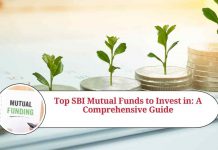 Top SBI Mutual Funds to Invest in: A Comprehensive Guide