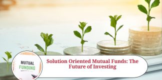 solution oriented mutual funds