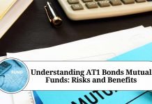 Understanding AT1 Bonds Mutual Funds: Risks and Benefits