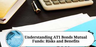 Understanding AT1 Bonds Mutual Funds: Risks and Benefits