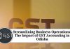 Streamlining Business Operations: The Impact of GST Accounting in Odisha