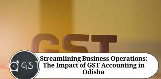 Streamlining Business Operations: The Impact of GST Accounting in Odisha