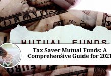 Tax Saver Mutual Funds: A Comprehensive Guide for 2021