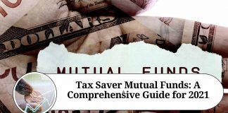 Tax Saver Mutual Funds: A Comprehensive Guide for 2021