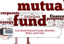 Axis Bank Mutual Funds: Benefits, Risks, and FAQs