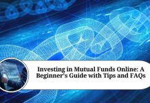 Investing in Mutual Funds Online: A Beginner's Guide with Tips and FAQs