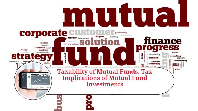 Taxability of Mutual Funds: Understanding the Tax Implications of Mutual Fund Investments