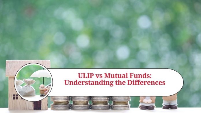 ULIP vs Mutual Funds: Understanding the Differences