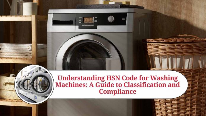 hsn code washing machine