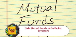 Safe Mutual Funds: A Guide for Investors
