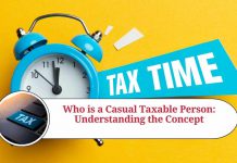 Who is a Casual Taxable Person: Understanding the Concept