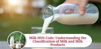 Milk HSN Code: Understanding the Classification of Milk and Milk Products