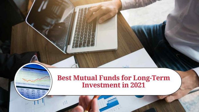 Best Mutual Funds for Long-Term Investment in 2021: Top 10 Funds to Consider for Potential Growth and Diversification.