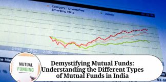 Demystifying Mutual Funds: Understanding the Different Types of Mutual Funds in India