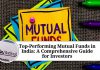 "Top-Performing Mutual Funds in India: A Comprehensive Guide for Investors