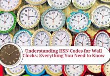Understanding HSN Codes for Wall Clocks: Everything You Need to Know