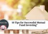 10 Tips for Successful Mutual Fund Investing"