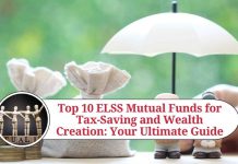 Top 10 ELSS Mutual Funds for Tax-Saving and Wealth Creation: Your Ultimate Guide