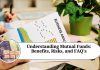 Understanding Mutual Funds: Benefits, Risks, and FAQ's