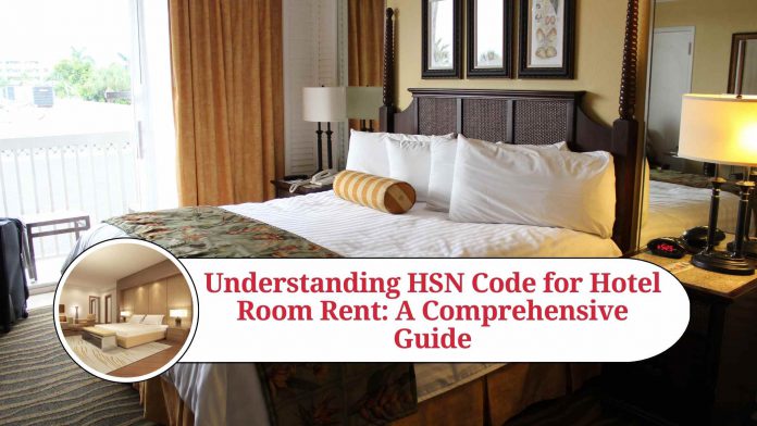 hsn code for hotel room rent